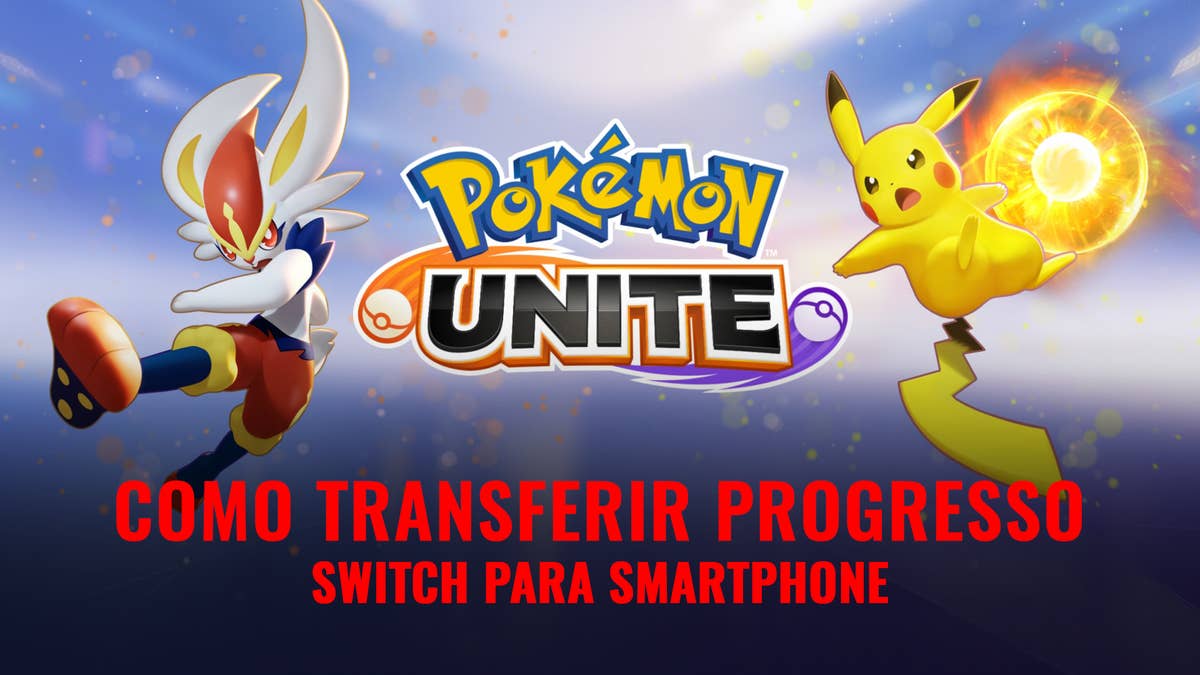 Como transferir progresso do Pokémon Unite da Switch para o